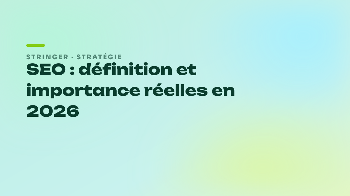 SEO : définition et importance réelles en 2026
