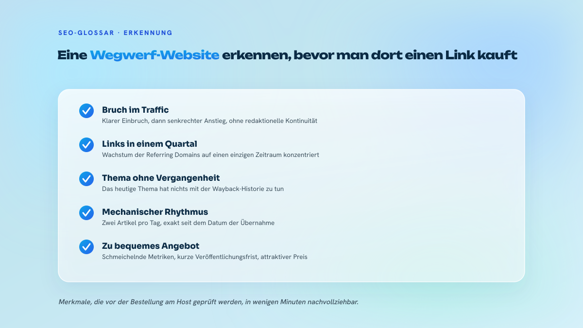 Liste von fünf Merkmalen, an denen sich eine Churn-and-Burn-Website erkennen lässt, bevor man dort einen Link kauft: Bruch im Traffic, Links auf einen Zeitraum konzentriert, Thema ohne Vergangenheit, mechanischer Rhythmus, sehr schnelle Veröffentlichung.